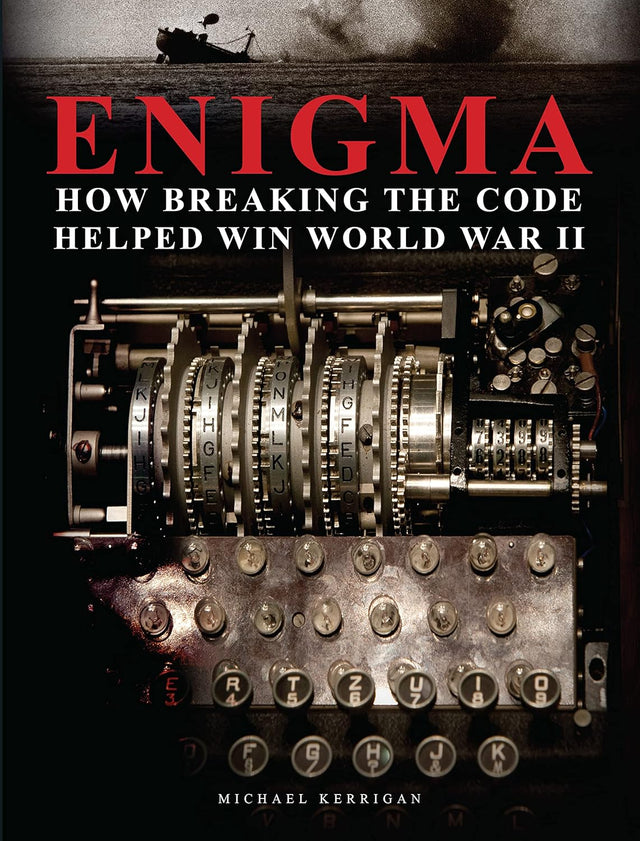 Enigma: How Breaking the Code Helped Win World War II Book Amber