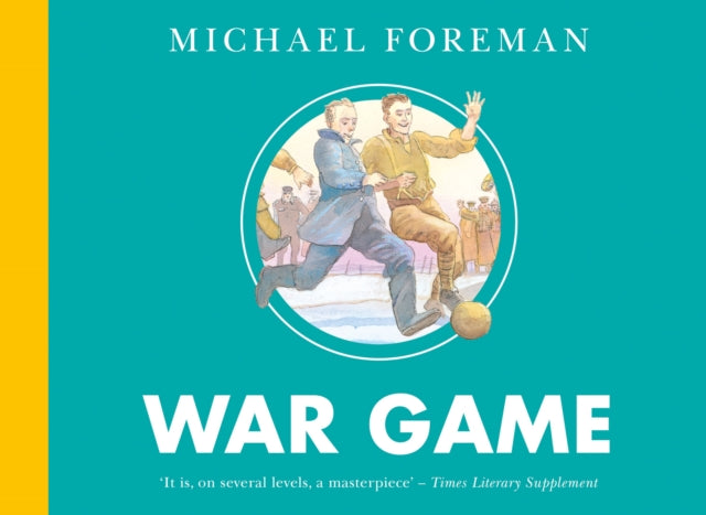 War Game: The Classic Illustrated Childrens Book