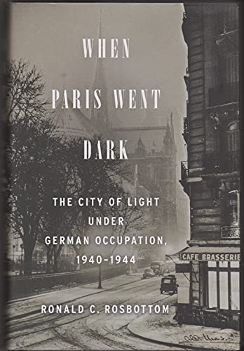 When Paris Went Dark: The City of Light Under German Occupation