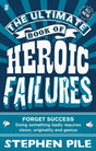 Ultimate Book Of Heroic Failures Book 66 Books