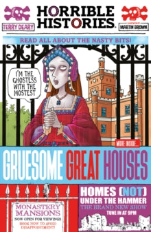 Horrible Histories: Gruesome Great Houses