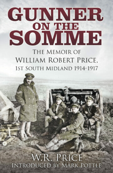 Gunner on the Somme Book PR Books Ltd