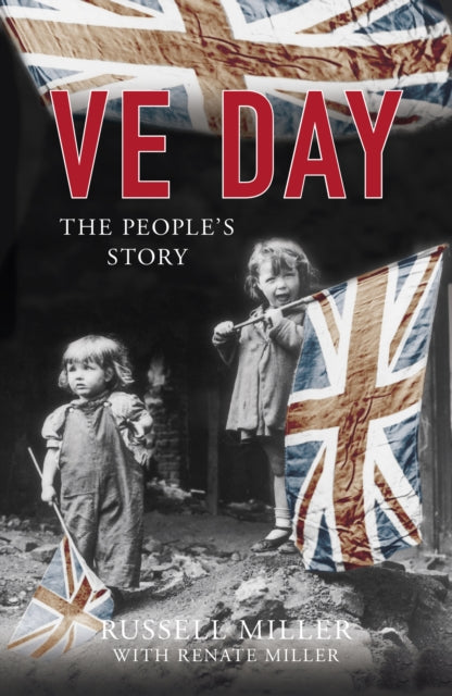 V E Day: The People's Story