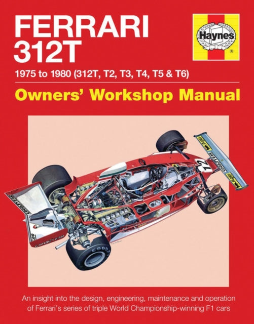 Haynes Ferrari 312T Owners' Workshop Manual : 1975-1980