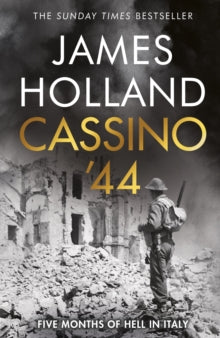 Cassino 44: Five Months of Hell in Italy