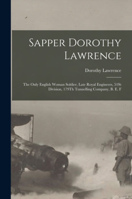 Sapper Dorothy Lawrence