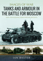 Tanks and armour in the battle for Moscow (needs cost price,) Book Pen & Sword