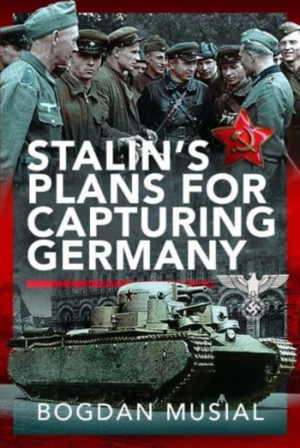 Stalin's Plans for Capturing Germany Book Bestsellers Direct Ltd
