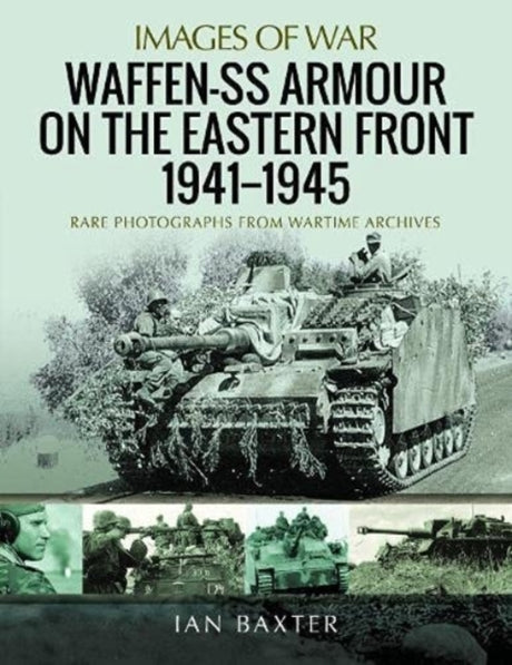 Images of War: Waffen-SS Armour on the Eastern Front 1941 1945 Book [variant_option4]