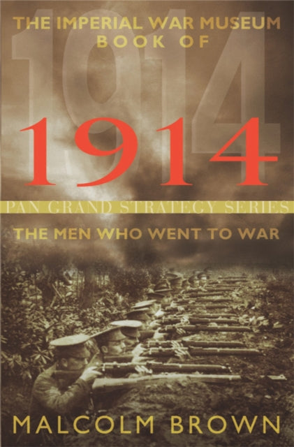 1914: The Men Who Went to War
