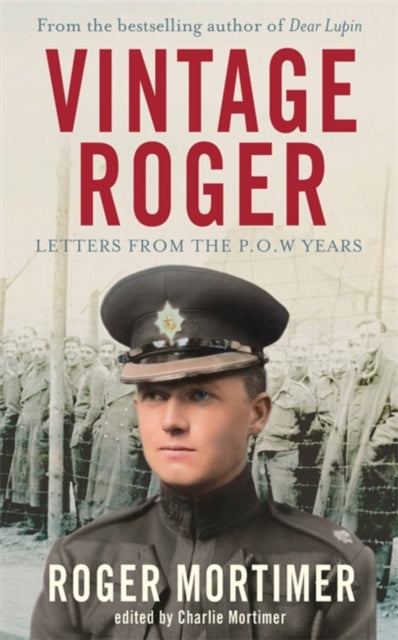 Vintage Roger : Letters from the POW Years