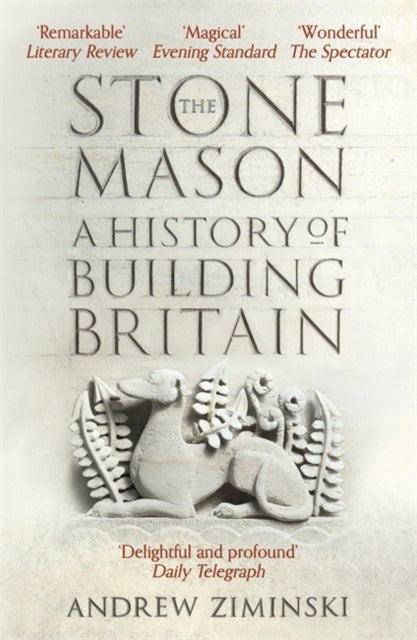 The Stonemason : A History of Building Britain