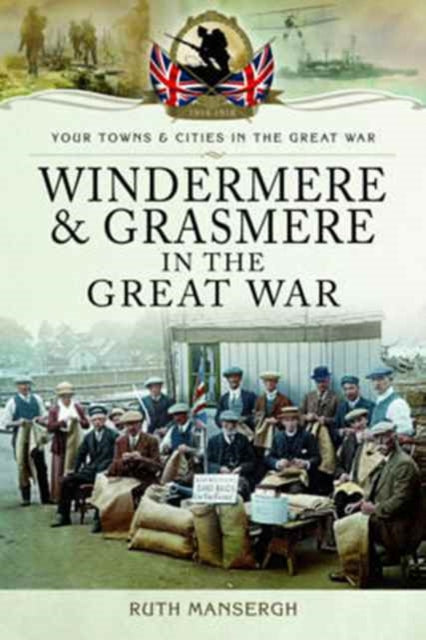 Windermere and Grasmere in the Great War