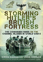 Storming Hitlers British Fortress Book Pen & Sword