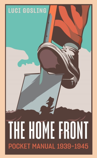 The Home Front Pocket Manual 1939-1945