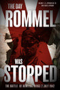 The Day Rommel was Stopped : The Battle of Ruweisat Ridge, 2 July 1942 Book [variant_option4]