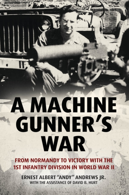 A Machine Gunner's War Book Pen & Sword