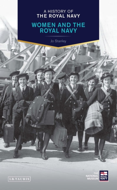 A History of the Royal Navy: Women & the Royal Navy
