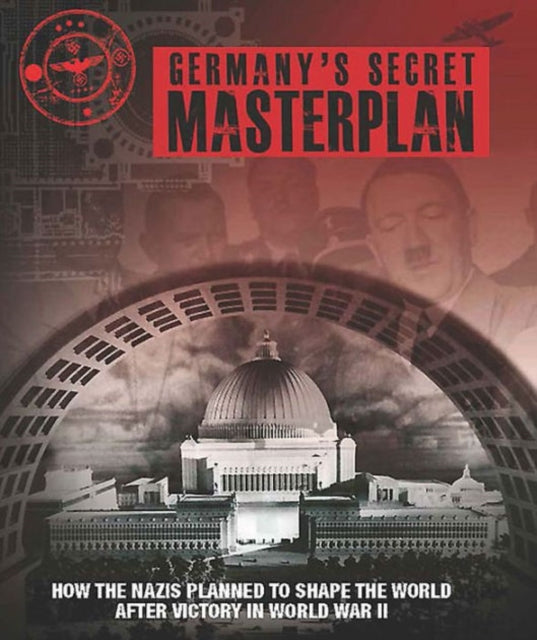 Germany's Secret Masterplan