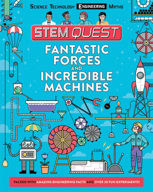 Stem Quest: Fantastic Forces and Incredible Machines