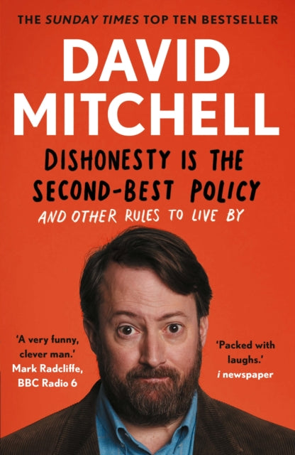 Dishonesty is the Second-Best Policy : And Other Rules to Live By