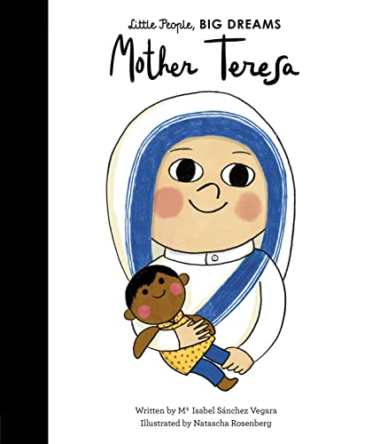 Mother Teresa: Little People Big Dreams