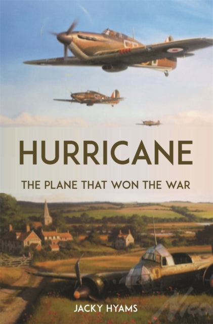 Hurricane : The Plane that Won the War Book 66 Books