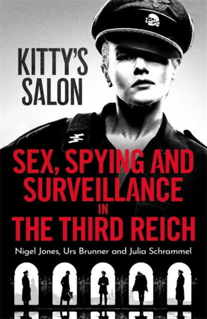 Kitty's Salon : Sex, Spying and Surveillance in the Third Reich Book [variant_option4]