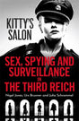 Kitty's Salon : Sex, Spying and Surveillance in the Third Reich Book [variant_option4]