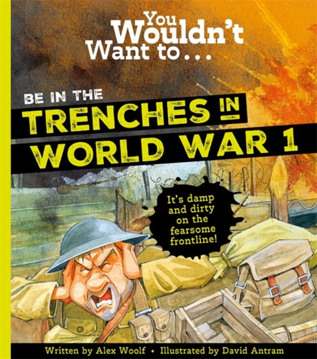 You Wouldn't Want To Be In The Trenches In WWII Book [variant_option4]