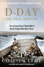 D-Day The Oral History : The Turning Point of WWII By the People Who Were There Book [variant_option4]