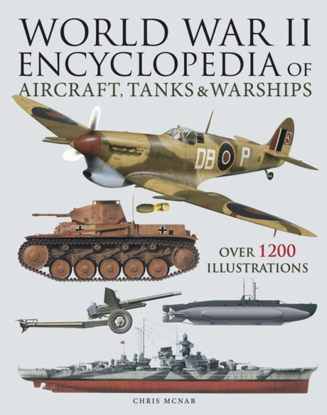 World War II Encyclopedia of Aircraft, Tanks & Warships Book [variant_option4]