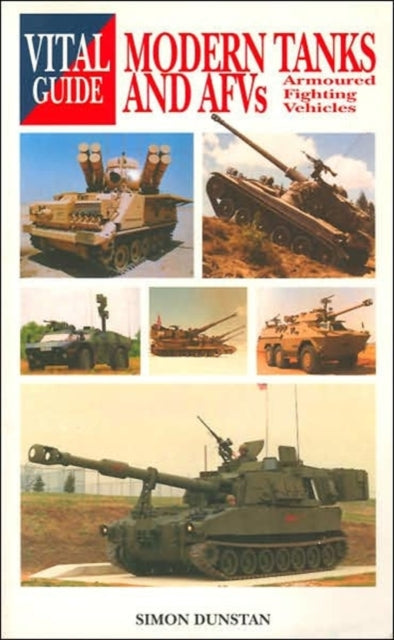 Vital Guide: Modern Tanks And AFV's