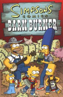 Simpsons Comics; Barn Burner