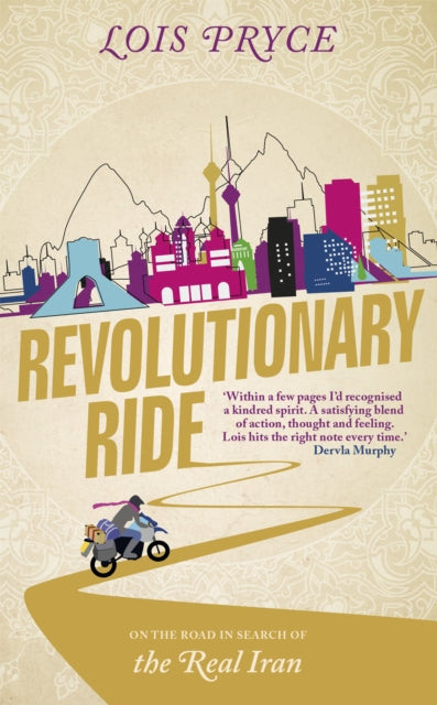 Revolutionary Ride : On the Road in Search of the Real Iran Book [variant_option4]
