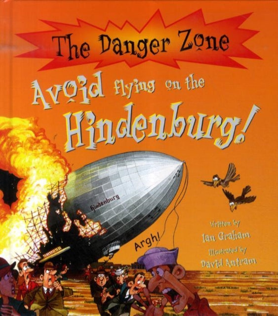Avoid Flying on the Hindenburg!