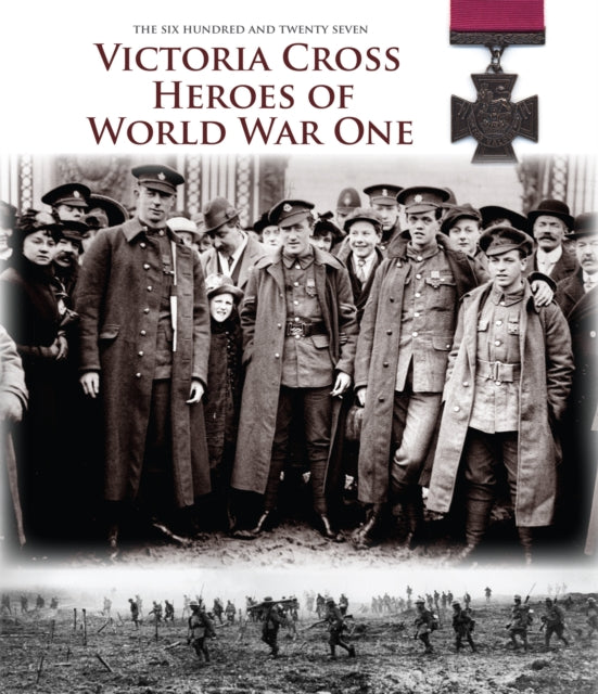Victoria Cross Heroes of WWI