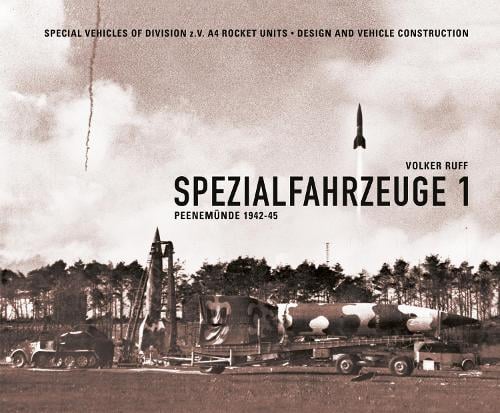 Spezialfahrzeuge 1: Peenemunde 1942-45