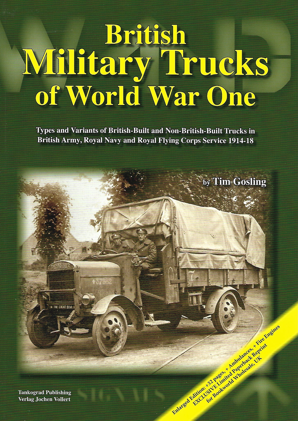 Tankograd British Military Trucks of World War One (Updated Edition).