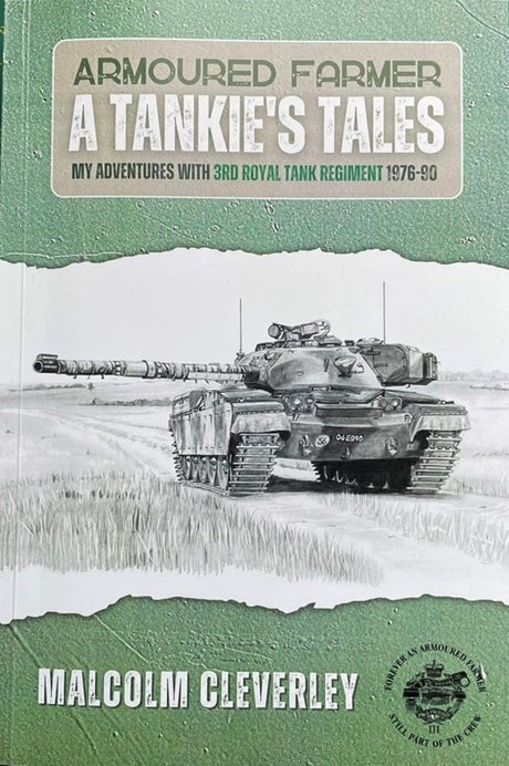 Armoured Farmer: A Tankie's Tales