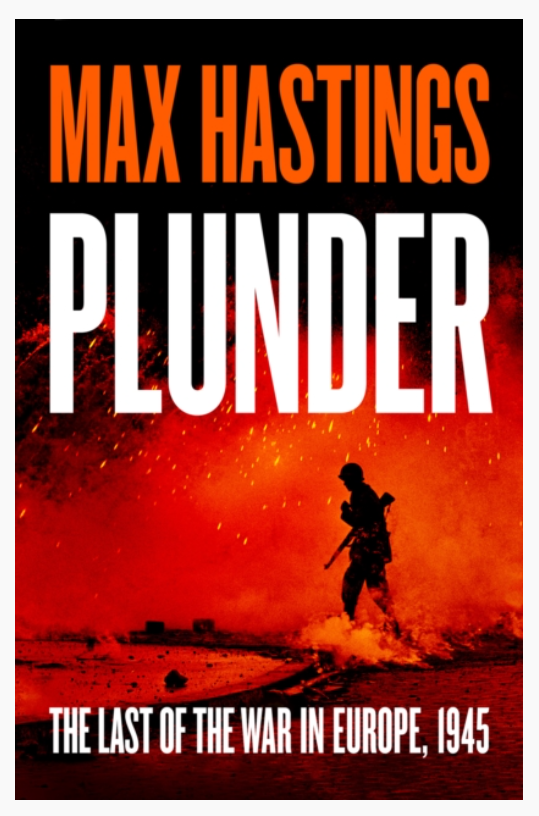 Max Hastings Plunder