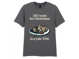 Yule Tog Christmas T-Shirt - Online Exclusive (needs link to other xmas products) (Copy) T-Shirt On Demand Star Editions Charcoal Grey S