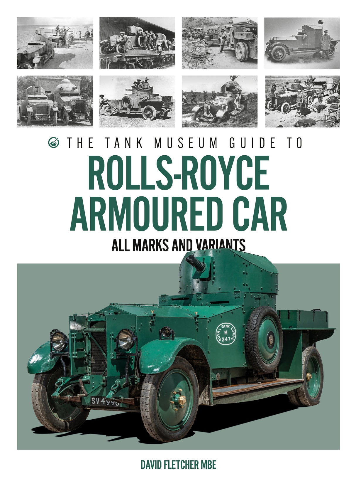 Pre-order: The Tank Museum Guide to Rolls-Royce Armoured Car Book [variant_option4]