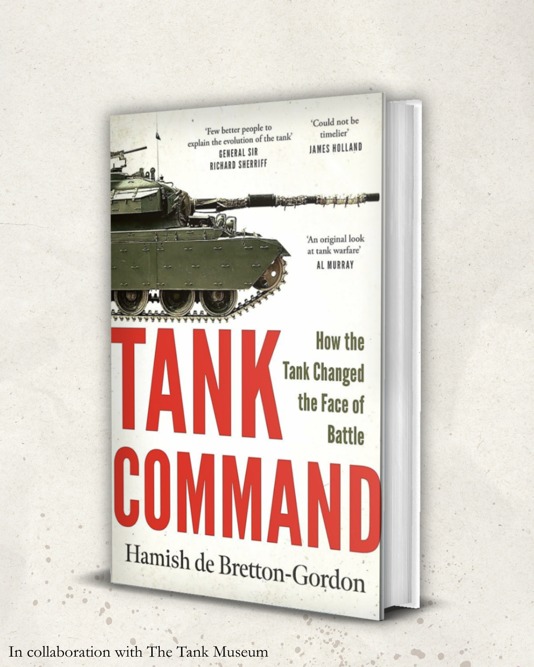 PRE-ORDER - Tank Command: How the Tank Changed the Face of Battle