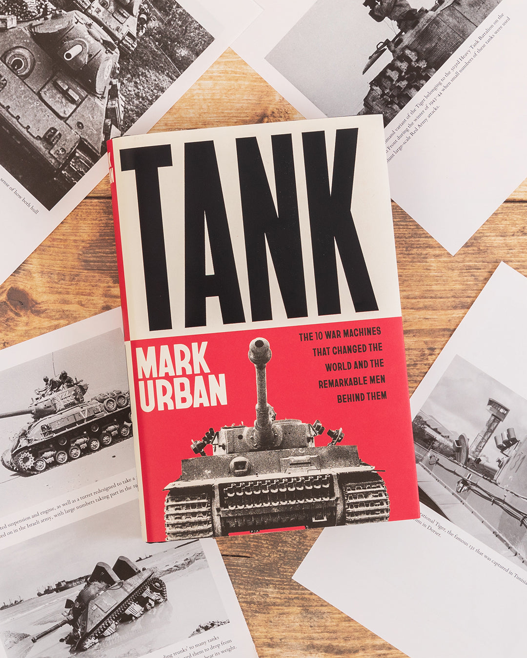 PRE-ORDER: Tank : The 10 War Machines That Changed the World and the Remarkable Men Behind Them Book [variant_option4]