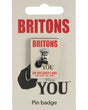 Britons Want You Pin Badge Pin Badge Westair