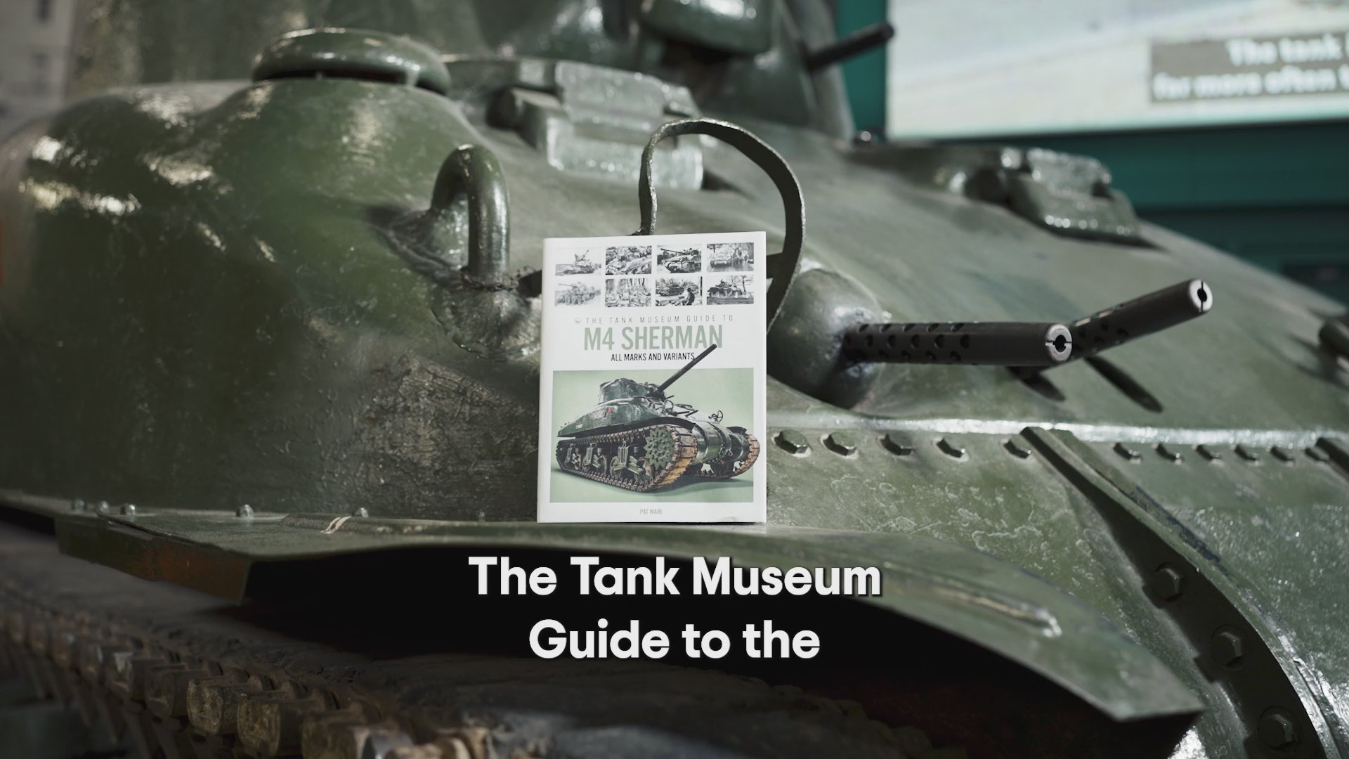 The Tank Museum Guide to M4 Sherman