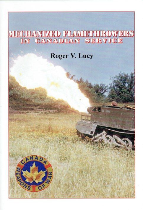 Mechanized Flamethrowers In Canadian Service