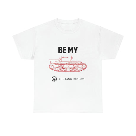 Be My Valentine T-Shirt