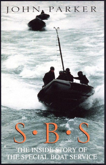 S.B.S: The Inside Story Of The Special Boat Service